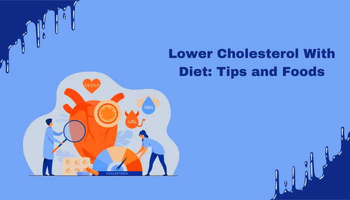 Lower Cholesterol With Diet